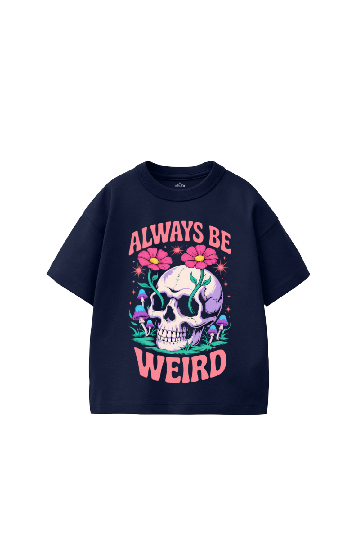 Always Be Weird Oversized T-Shirt