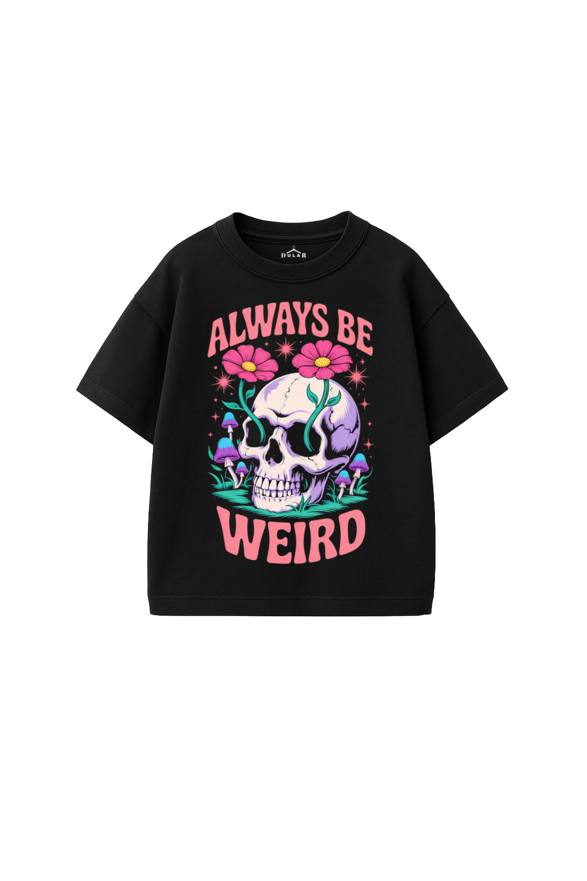 Always Be Weird Oversized T-Shirt
